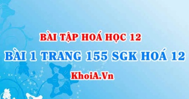 Bài 1 trang 155 SGK Hoá 12: Tính chất vật lí, tính chất hoá học của Crom, hợp chất Crom 3, Crom 6 oxit